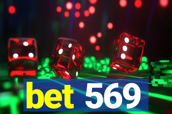 bet 569